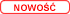 NOWOŚĆ